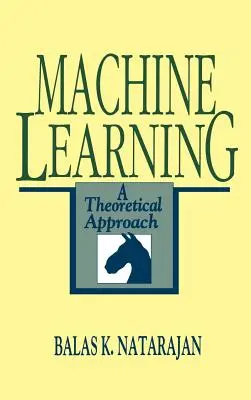 Strojové učenie: Teoretický prístup - Machine Learning: A Theoretical Approach