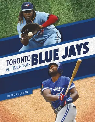 Toronto Blue Jays Najväčší hráči všetkých čias - Toronto Blue Jays All-Time Greats