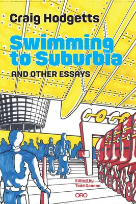 Plavba na predmestie a iné eseje - Swimming to Suburbia and Other Essays
