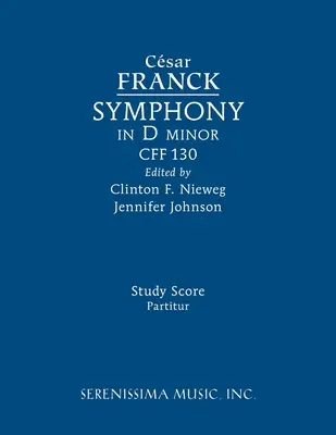 Symfónia d mol, CFF 130: partitúra - Symphony in D minor, CFF 130: Study score