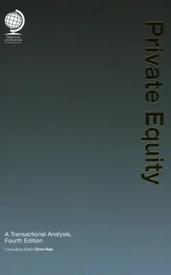 Súkromný kapitál: Transakčná analýza - Private Equity: A Transactional Analysis