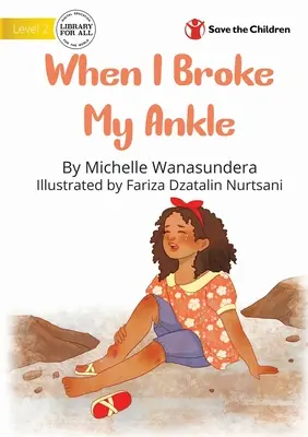 Keď som si zlomil členok - When I Broke My Ankle