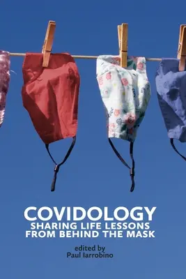 Kovidológia: Zdieľanie životných lekcií spoza masky - Covidology: Sharing Life Lessons from Behind the Mask