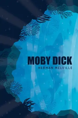 Moby Dick alebo veľryba - Moby Dick or, The Whale