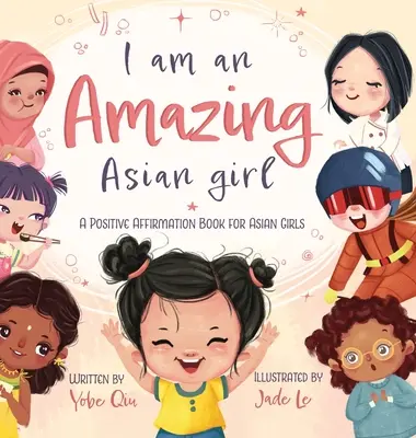 Som úžasné ázijské dievča - I Am An Amazing Asian Girl