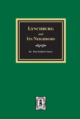 Lynchburg a jeho susedia - Lynchburg and Its Neighbors