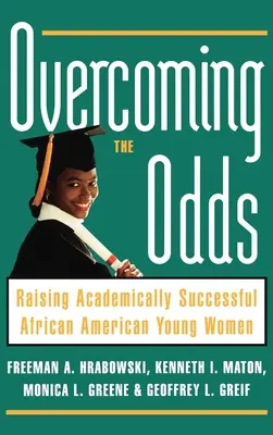 Prekonávanie šancí: výchova akademicky úspešných afroamerických mladých žien - Overcoming the Odds: Raising Academically Successful African American Young Women