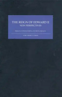 Vláda Eduarda II.: nové perspektívy - The Reign of Edward II: New Perspectives