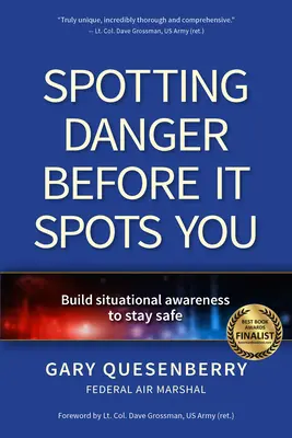 Zistiť nebezpečenstvo skôr, ako ono spozoruje vás: Budujte si situačné povedomie, aby ste zostali v bezpečí - Spotting Danger Before It Spots You: Build Situational Awareness to Stay Safe