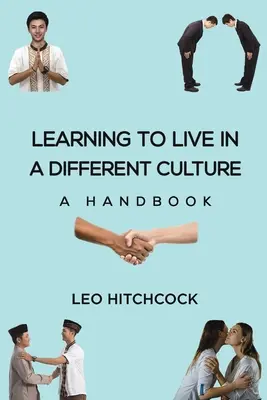 Naučiť sa žiť v inej kultúre - Príručka - Learning to Live in a Different Culture - A Handbook