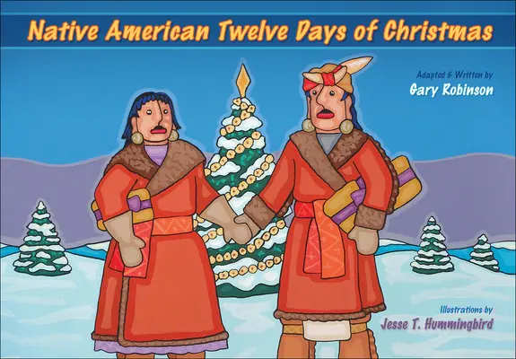 Indiánskych dvanásť dní Vianoc - Native American Twelve Days of Christmas
