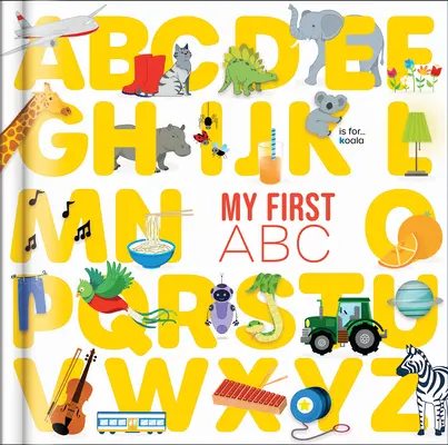 Moja prvá abeceda: Od ABC po Xyz - My First ABC: From ABC to Xyz