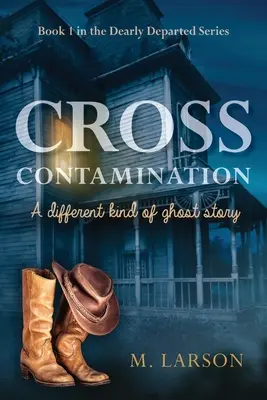 Krížová kontaminácia: Iný druh strašidelného príbehu - Cross Contamination: A Different Kind of Ghost Story