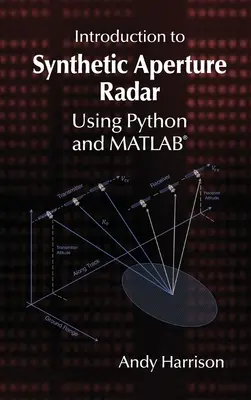 Úvod do radaru so syntetickou apertúrou s využitím programov Python a MATLAB - Introduction to Synthetic Aperture Radar Using Python and MATLAB