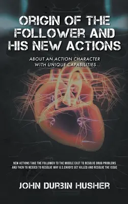 Pôvod nasledovníka a jeho nové činy: O akčnej postave s jedinečnými schopnosťami - Origin of The Follower and His New Actions: About an Action Character with Unique Capabilities