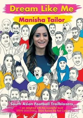 Sen ako ja: Juhoázijskí futbaloví priekopníci - Dream Like Me: South Asian Football Trailblazers