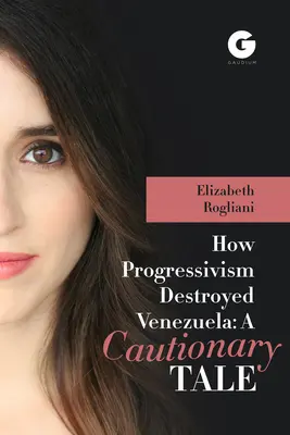 Ako progresivizmus zničil Venezuelu: A Cautionary Tale - How Progressivism Destroyed Venezuela: A Cautionary Tale