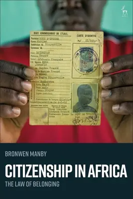 Občianstvo v Afrike: Právo na príslušnosť - Citizenship in Africa: The Law of Belonging