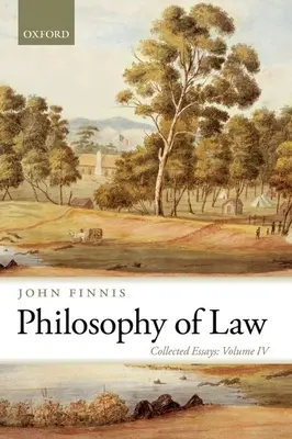 Filozofia práva: Zbierka esejí, IV. zväzok - Philosophy of Law: Collected Essays Volume IV