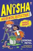 Anisha, náhodný detektív: Strašidelná noc - Anisha, Accidental Detective: Fright Night