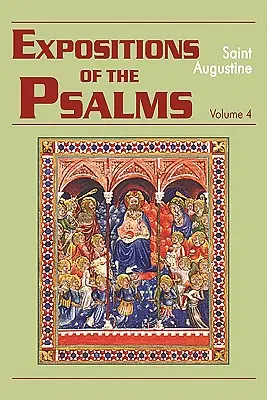 Výklady žalmov, 4. zväzok: Žalmy 73-98 - Expositions of the Psalms, Volume 4: Psalms 73-98