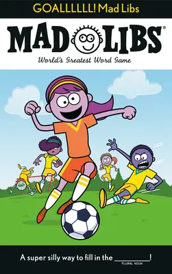 Goallllll! Mad Libs: Najväčšia slovná hra na svete - Goallllll! Mad Libs: World's Greatest Word Game