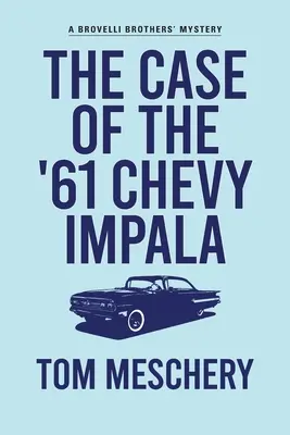 Prípad Chevroletu Impala z roku 61 - The Case of the '61 Chevy Impala