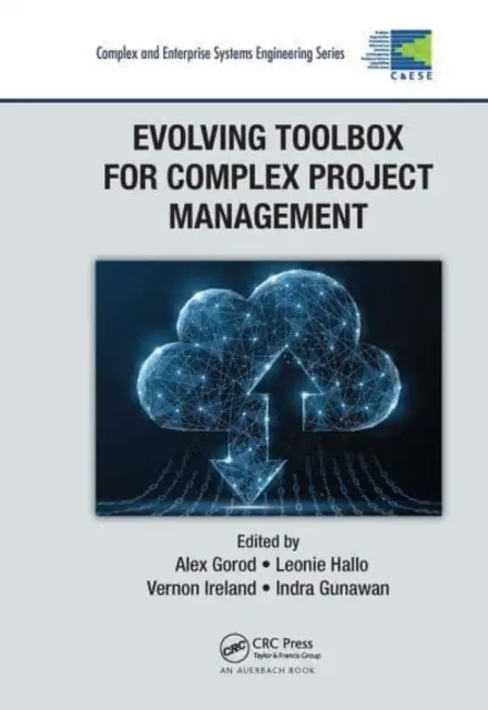 Rozvíjajúci sa súbor nástrojov na riadenie komplexných projektov - Evolving Toolbox for Complex Project Management
