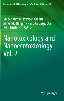 Nanotoxikológia a nanoekotoxikológia 2. zväzok - Nanotoxicology and Nanoecotoxicology Vol. 2