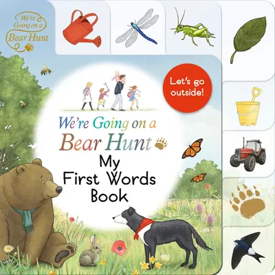 Ideme na lov medveďa: Moja prvá kniha o slovách - We're Going on a Bear Hunt: My First Words Book