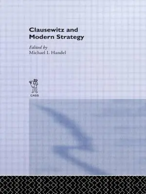 Clausewitz a moderná stratégia - Clausewitz and Modern Strategy