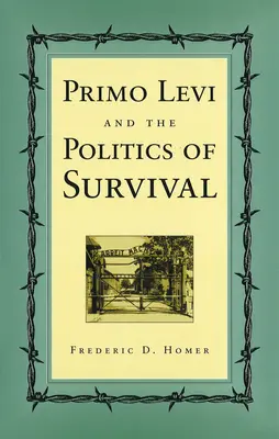 Primo Levi a politika prežitia - Primo Levi and the Politics of Survival