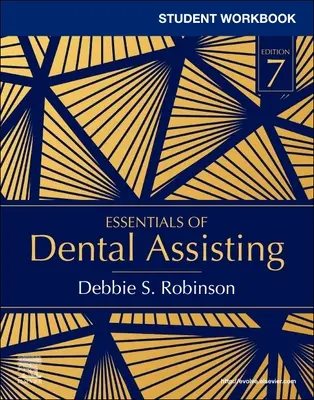 Pracovný zošit pre študentov k učebnici Essentials of Dental Assisting - Student Workbook for Essentials of Dental Assisting
