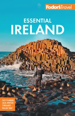 Fodor's Essential Ireland: S Belfastom a Severným Írskom - Fodor's Essential Ireland: With Belfast and Northern Ireland