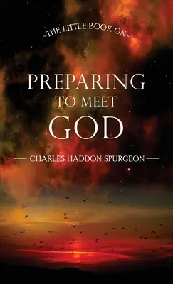 Malá kniha o príprave na stretnutie s Bohom - The Little Book on Preparing to Meet God