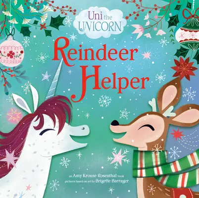 Jednorožec Uni: Uni Uni: Pomocník sobov - Uni the Unicorn: Reindeer Helper