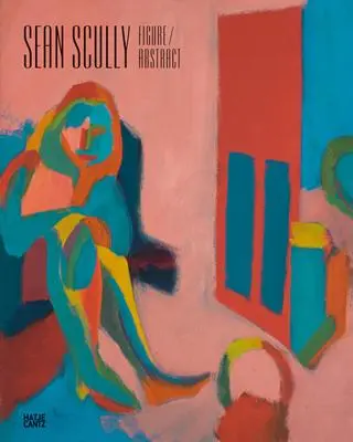 Sean Scully: Abstraktné postavy - Sean Scully: Figure Abstract