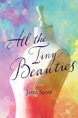 Všetky drobné krásky - All the Tiny Beauties