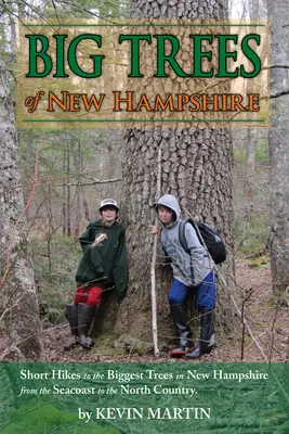 Veľké stromy severného Nového Anglicka - Big Trees of Northern New England