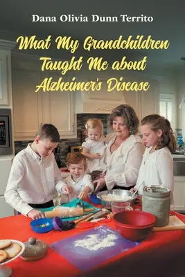 Čo ma moje vnúčatá naučili o Alzheimerovej chorobe - What My Grandchildren Taught Me about Alzheimer's Disease