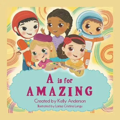 A znamená úžasný - A Is for Amazing