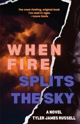 Keď oheň rozdeľuje oblohu - When Fire Splits the Sky