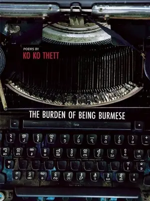 Bremeno byť Barmáncom - The Burden of Being Burmese
