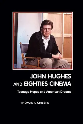 John Hughes a kinematografia osemdesiatych rokov - John Hughes and Eighties Cinema