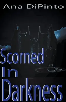 Opovrhnutý v temnote - Scorned In Darkness