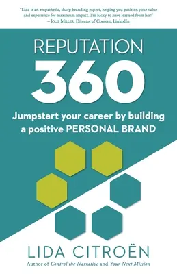 Reputácia 360: Naštartujte svoju kariéru budovaním pozitívnej osobnej značky - Reputation 360: Jumpstart your career by building a positive personal brand