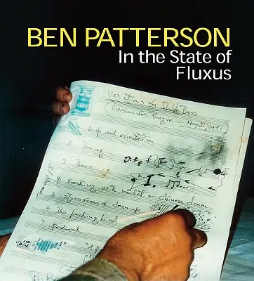 Ben Patterson: V stave fluxusu - Ben Patterson: In the State of Fluxus