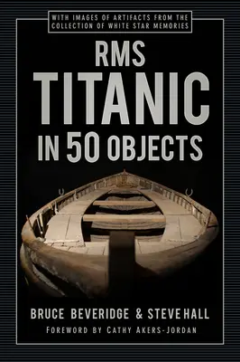 RMS Titanic v 50 predmetoch - RMS Titanic in 50 Objects