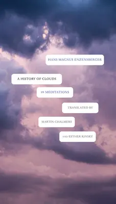 Dejiny mrakov: 99 meditácií - A History of Clouds: 99 Meditations