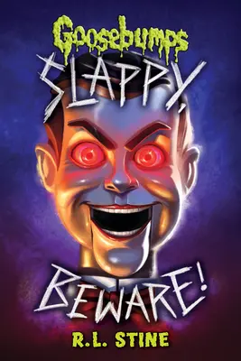 Slappy, pozor! (Špeciálne vydanie Goosebumps) - Slappy, Beware! (Goosebumps Special Edition)